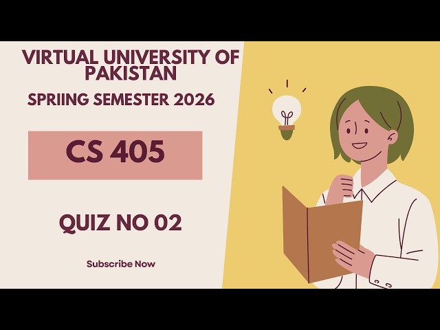 Database Programming using Oracle 11g (CS405) | Quiz No 02| Virtual University |Spring Semester 2026