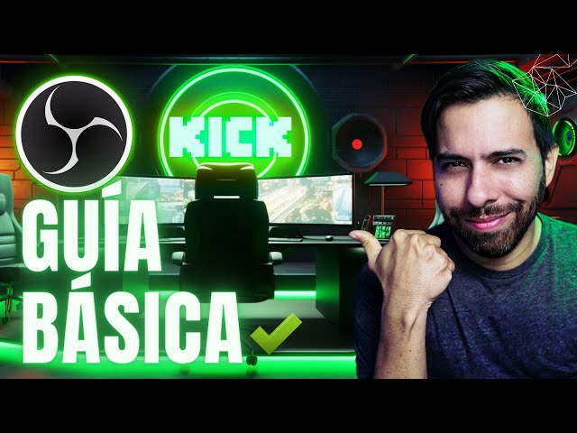 Guía completa para hacer streaming en KICK + PRO TIPS!