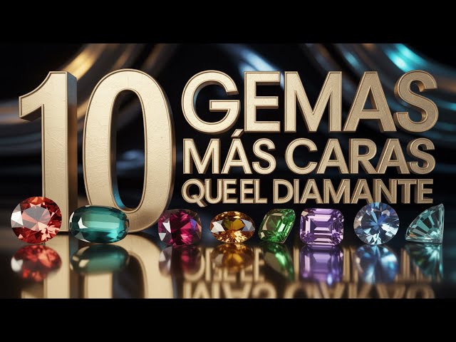 10 GEMAS QUE VALEN MAS QUE EL DIAMANTE 💰Top Piedras Preciosas Más Caras del Mundo