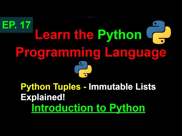 Python Tuples Explained | Learn Python Programming (Ep. 17)