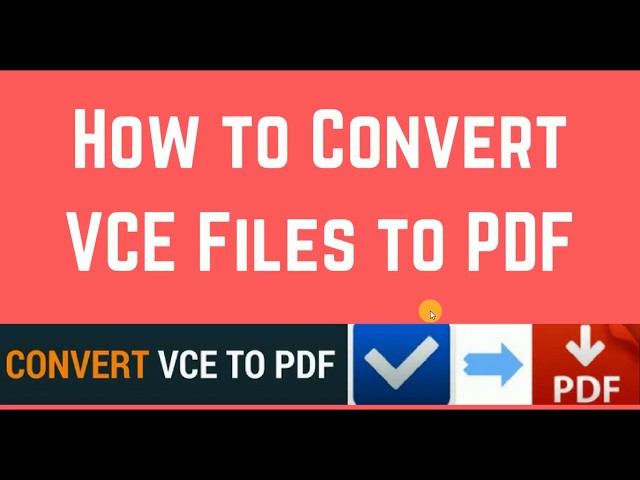 Convert VCE to PDF - 100% works 2023