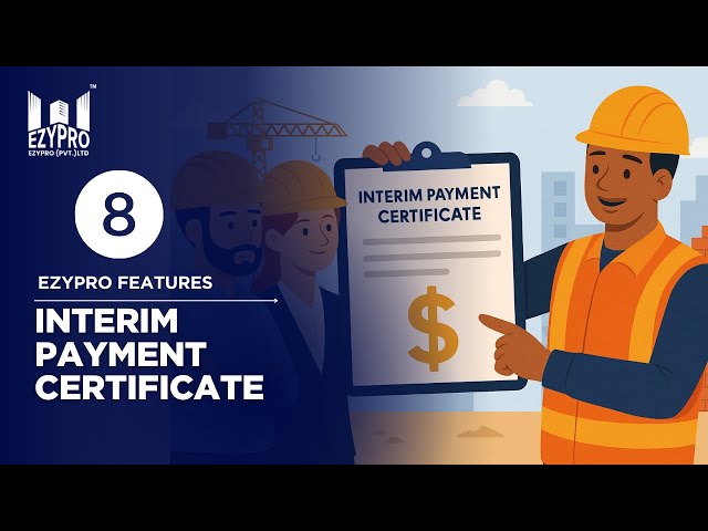 Ezypro Feature - 8 - Interim Payment Certificate