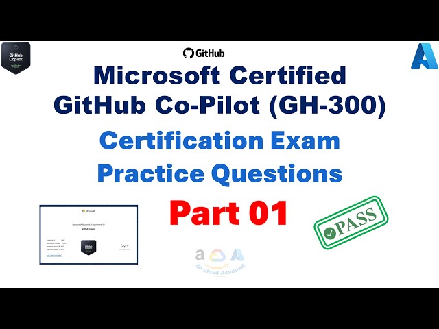 GitHub Co-pilot GH-300  Certification Exam Practice Questions Answer Part 01