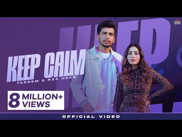 TARSEM : KEEP CALM FT. RZA HEER | FREAK SINGH | LATEST PUNJABI SONG 2026 | NEW PUNJABI SONG 2026