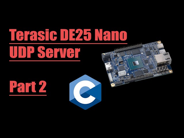 [part 2] let's make a udp server in the de25 nano's processor: Coding the Server in C