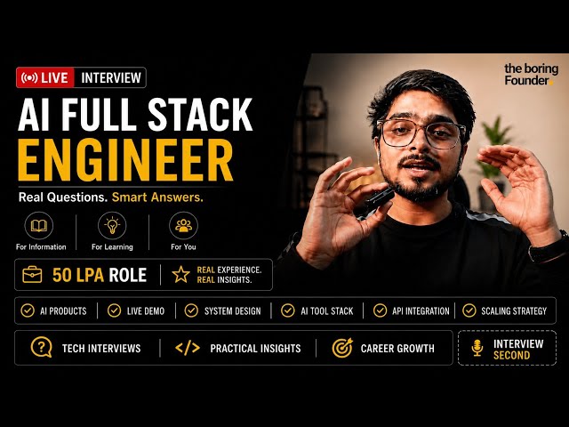 50 LPA AI Full Stack Engineer Live Interview | The Boring Founder | Real AI Projects