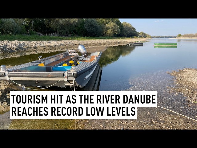 Tourism hit as the river Danube reaches record low levels