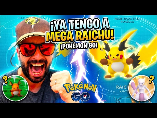 I GET MEGA RAICHU X AND Y IN POKÉMON GO!