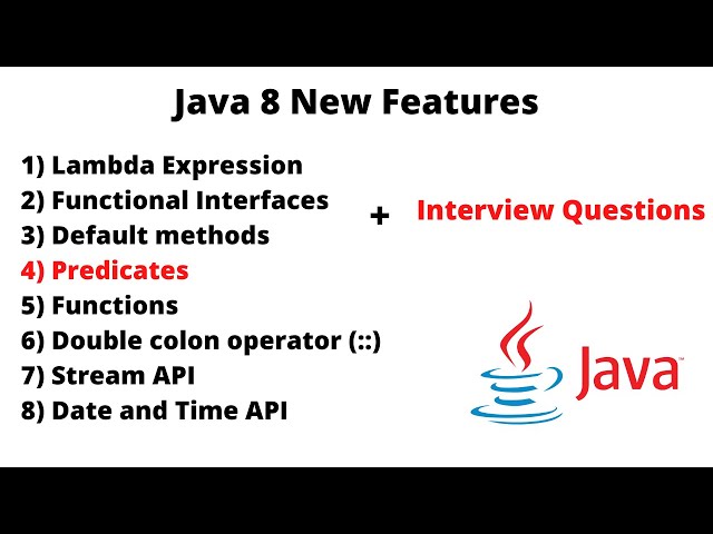 Java 8 New Features | Predicates