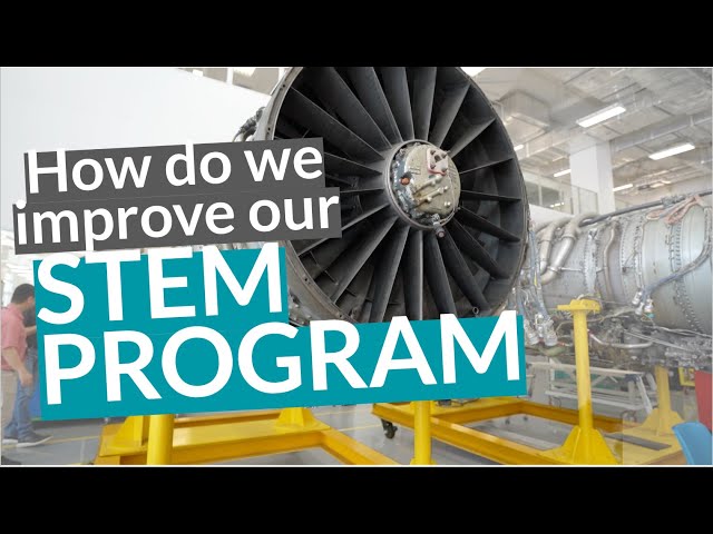 How Do We Improve Our STEM Program?