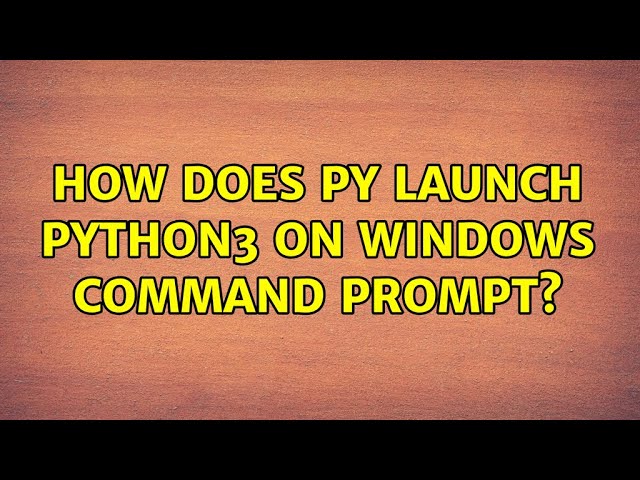 How Does py Launch Python3 on Windows Command Prompt?
