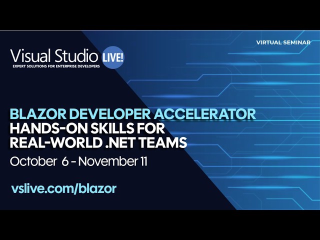 VSLive! Blazor Developer Accelerator | 6-Week .NET Training