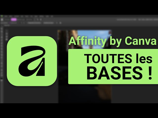 TUTO Affinity by Canva : TOUTES LES BASES ! (tutoriel Affinity 2026 !)