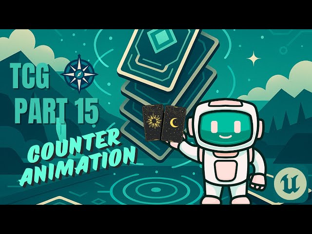 Unreal Engine - TCG game tutorial - Part 15 - Counter Animation