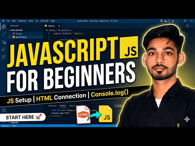 JavaScript Tutorial for Beginners 🔥 | Introduction to JavaScript & JS Environment Setup