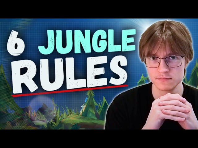 6 Rules to Get Ahead of 99% of Junglers - Educational Gameplay Guide