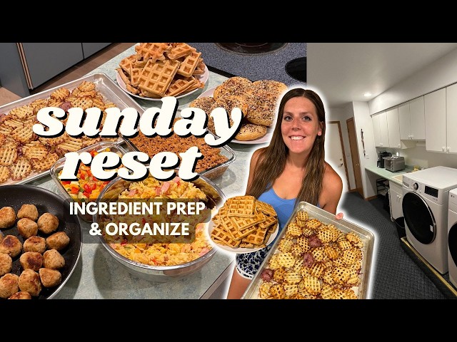 Sunday RESET | Ingredient/Meal Prep, Organize | Staying on Track | Bagels, Waffle Fries, Meatballs