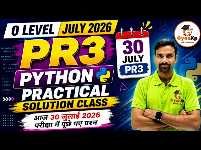 PR3 Python Practical 30 July 2026 | आज परीक्षा में पूछे गए प्रश्न | O Level Practical July 2026