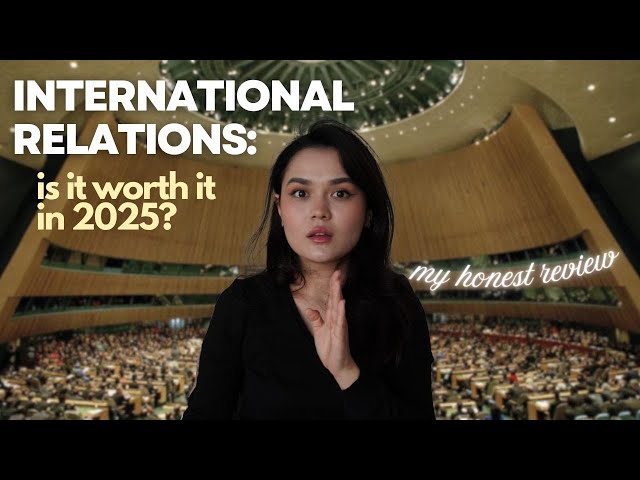 What No One Tells You About Studying International Relations