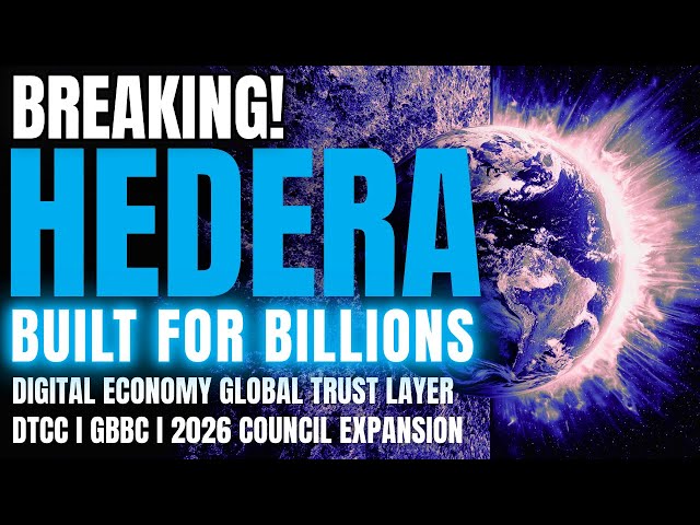 🌍 Hedera "Built for Billions" | DTCC, GBBC & Global Trust Layer Takes Shape