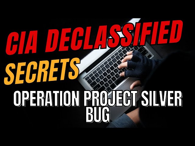 CIA Declassified Files    Operation Project Silver Bug