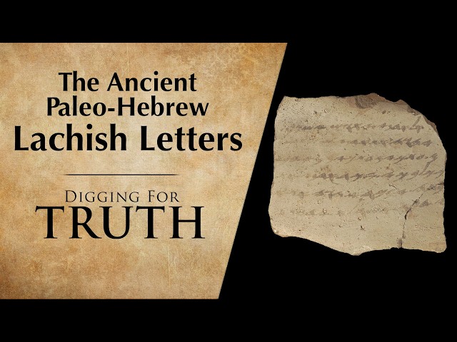 The Ancient Paleo-Hebrew Lachish Letters | Digging for Truth Episode 295