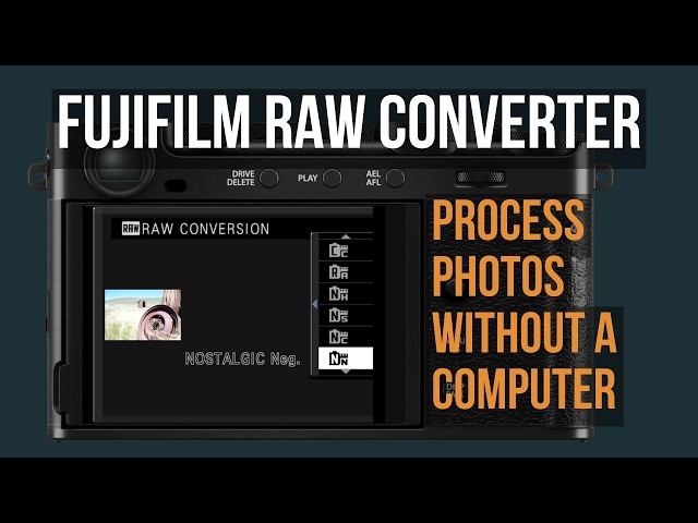 How to Use the In-Camera RAW Converter on Fujifilm X and GFX Cameras