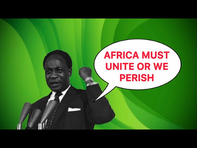 Kwame Nkrumah 25th May 1963 Speech that will motivate African Unity #africa