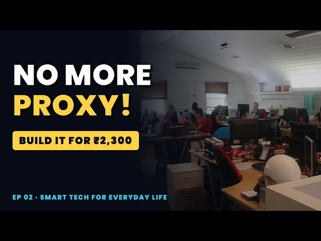 No More Registers! Build a Smart Attendance System for Under ₹1000