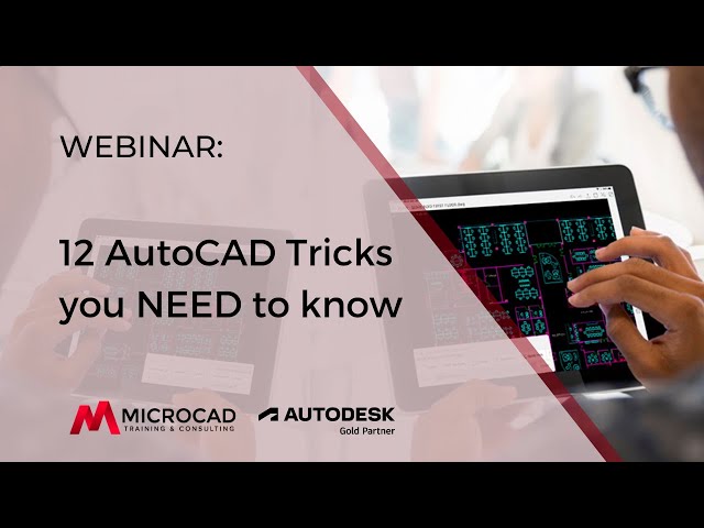 12 AutoCAD Tricks you NEED to know - MicroCAD Original Webinar