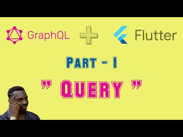 How to use GraphQL Query in Flutter? | What is Query? | Let's find out.