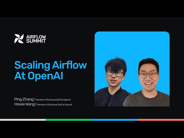 Airflow at OpenAI - Airflow Summit 2025
