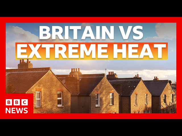 The heatwave problem the UK still hasn't solved | BBC News
