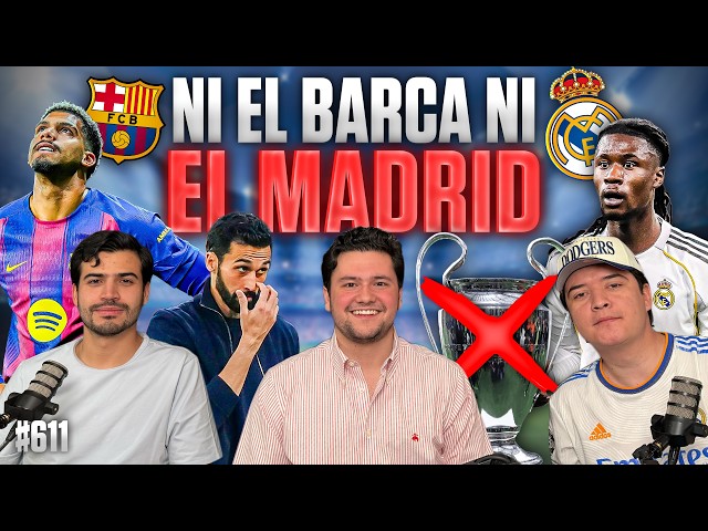 PADILLA PODCAST #611 — REAL MADRID and BARCELONA ELIMINATED FROM THE CHAMPIONS LEAGUE // FAILURES