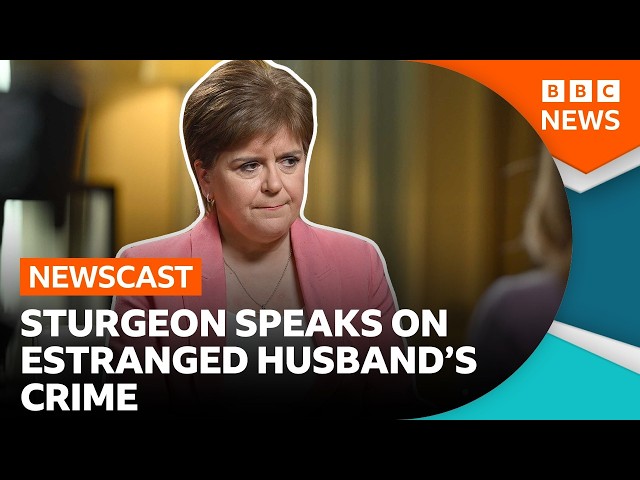 Nicola Sturgeon speaks out on the crime of her estranged husband | BBC Newscast
