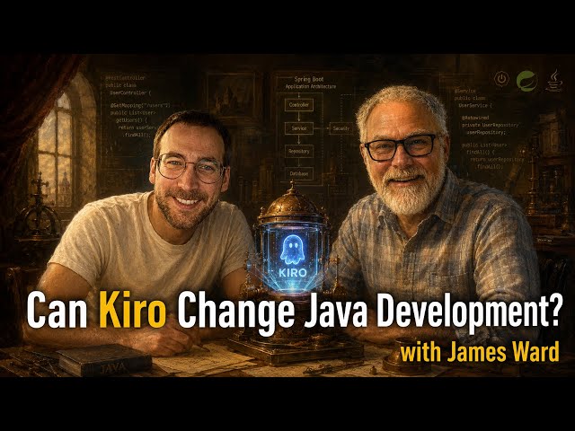 Can Kiro Change Java Development? With James Ward