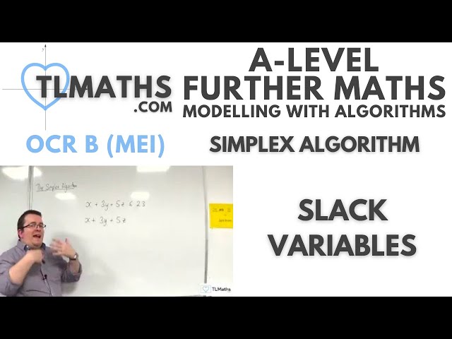 OCR MEI MwA J: Simplex Algorithm: 02 Slack Variables