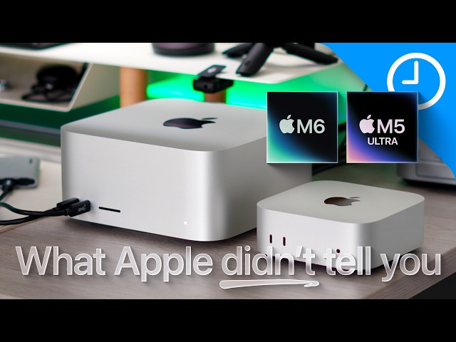 Apple Left Out Some BIG Details About the New M6 Mac mini & M5 Ultra Mac Studio…