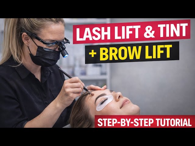 Lash Lift and Tint + Brow Lift | Step-by-Step Tutorial