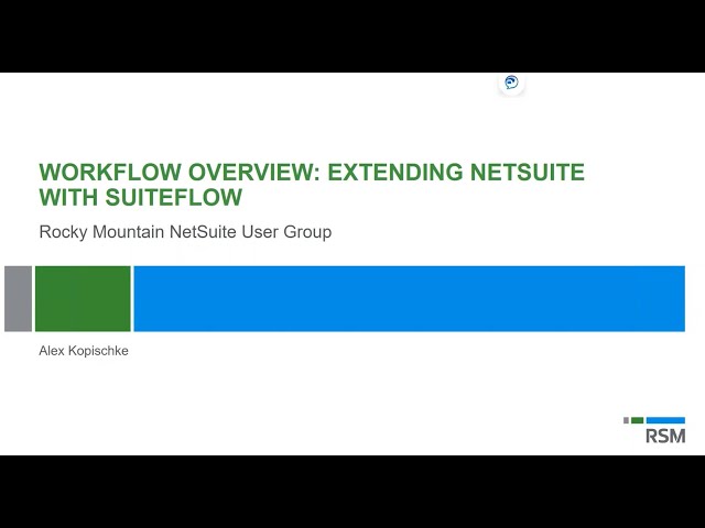 NetSuite Workflows (aka SuiteFlow) | Rocky Mountain NetSuite User Group Meeting 5/13/2020