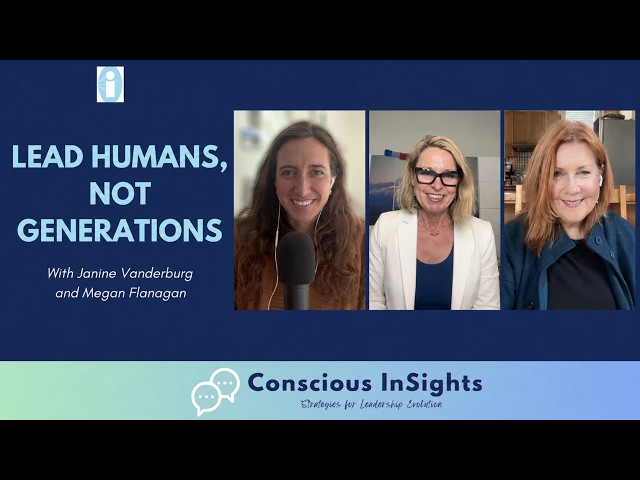 LEADING HUMANS, NOT GENERATIONS | GENERATIONAL DIFFERENCES, AGEISM & THE FUTURE OF WORK