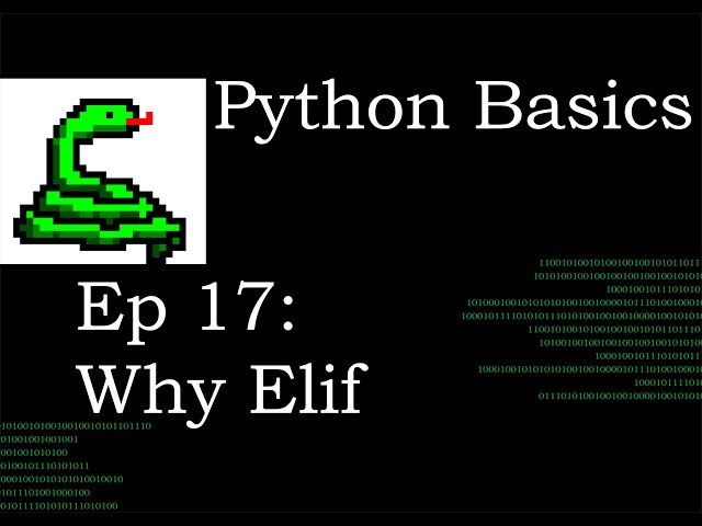 Python Basics Why elif