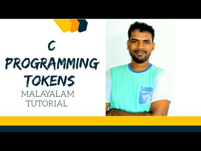 C Programming #2 |Tokens  | Computer science tutorials in Malayalam | Lectures by Aju J S