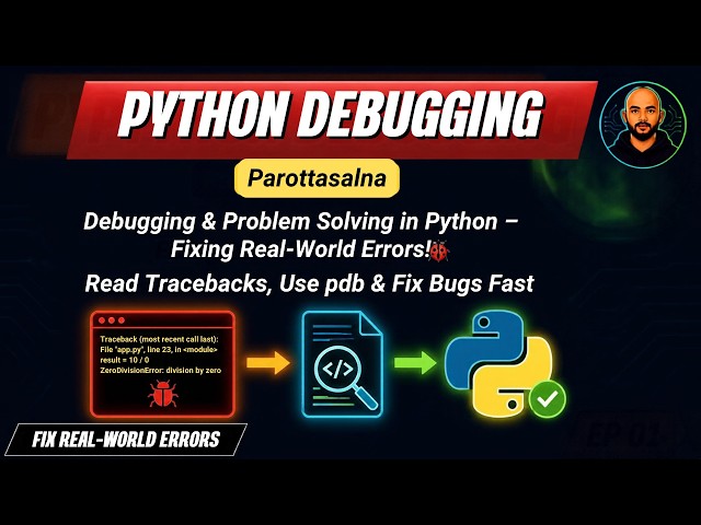 Python Debugging Like a Pro: Fix Real-World Errors Fast 🐞