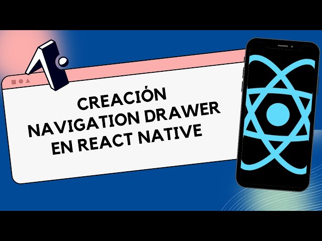 Cómo crear un Navigation Drawer en React Native | Tutorial paso a paso