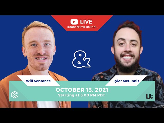 A Conversation with ui.dev’s Tyler McGinnis & Codesmith’s CEO Will Sentance