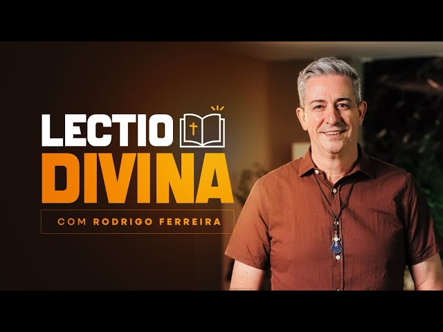 Lectio Divina - 08/21/2026 - Rodrigo Ferreira