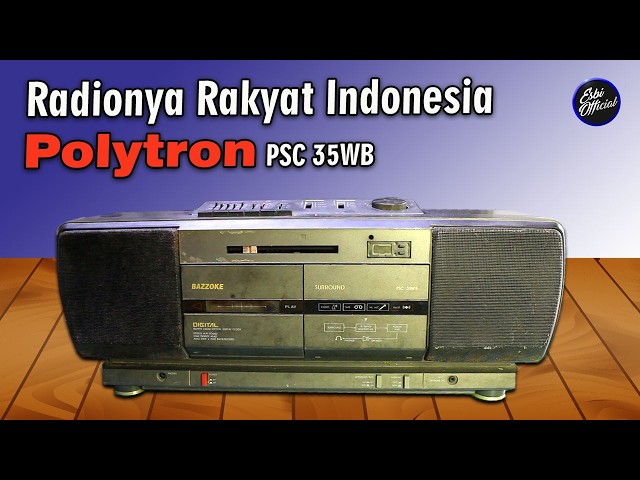 The People's Radio of Indonesia - Polytron PSC 35WB Grand Bazzoke Component System