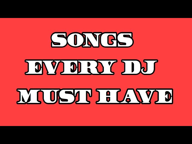 5 SONGS EVERY DJ MUST HAVE! | DJ TIPS |  #linedances #shuffle #djtips