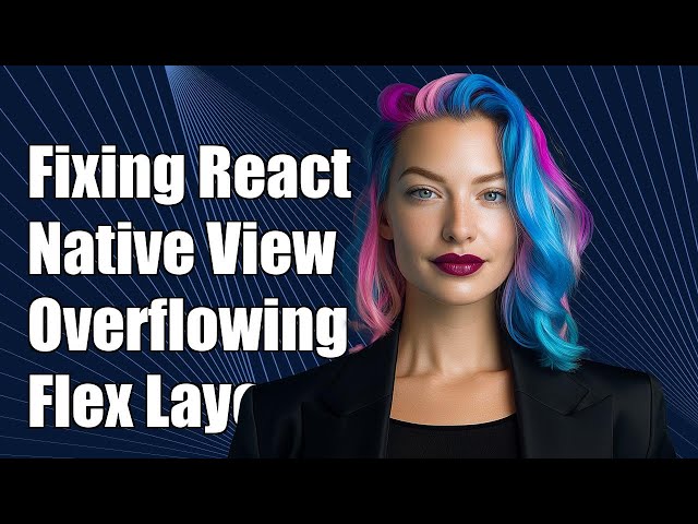 Fixing React Native Text Overflowing View in Flex Layouts: Common Solutions
